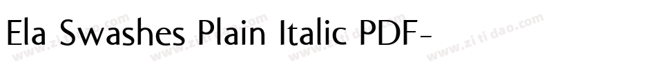 Ela Swashes Plain Italic PDF字体转换